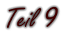 Teil 9