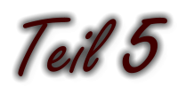Teil 5